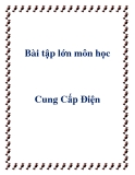 Bài tập lớn Cung Cấp Điện: Kinh nghiệm và hướng dẫn