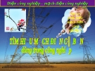 Điện công nghiệp – mạch điện công nghiệp Tại sao phải hiểu mạch điện công nghiệp ?