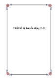 Thiết kế hệ truyền động T-Đ: Kinh nghiệm và các bước tối ưu