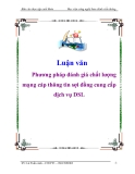 Báo cáo thực tập: Phương pháp đánh giá chất lượng mạng cáp thông tin sợi đồng cung cấp dịch vụ DSL
