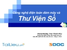 Công nghệ điện toán đám mây và thư viện số: Giải pháp tốt nhất
