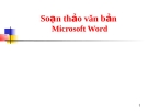 Soạn thảo văn bản Microsoft Word: Kinh nghiệm và hướng dẫn chi tiết
