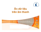 Ẩn dữ liệu trên âm thanh Phần 3