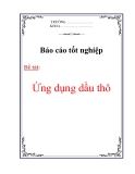 Đồ án công nghệ: Ứng dụng dầu thô