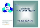 Xử lý tín hiệu số: Giới thiệu tổng quan