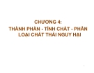 Chất thải nguy hại: Thành phần, tính chất và phân loại (Chương 4)