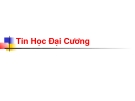 Tin học đại cương: Tổng quan và kiến thức cơ bản