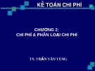 Kế toán chi phí: Phân loại chi phí (chuẩn nhất)