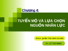 Tuyển Mộ và Lựa Chọn Nguồn Nhân Lực: Chương 4 [Chuẩn Nhất]