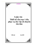Thiết kế cầu trục 1 tấn phục vụ di chuyển tôn tấm: Kinh nghiệm và lưu ý