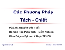 Các phương pháp tách chiết hiệu quả: Tổng hợp các phương pháp tách chiết