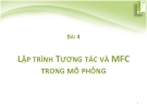 Lập trình tương tác và MFC trong mô phỏng: Bài 4