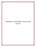 Công nghệ bảo vệ mạng Windows XP SP2 trên máy tính: Hướng dẫn chi tiết