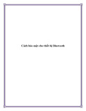 Cách bảo mật cho thiết bị Bluetooth