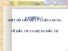 Đầu tư và Dự án Đầu tư: Một số vấn đề lý luận chung - Chương I