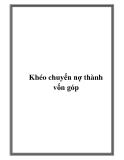 Chuyển nợ thành vốn góp khéo léo: Kinh nghiệm và lưu ý