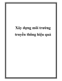 Xây dựng môi trường truyền thông hiệu quả