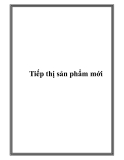 Tiếp thị sản phẩm mới.