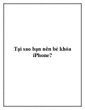 Tại sao bạn nên bẻ khóa iPhone?.