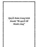 Quyết đoán trong kinh doanh “Bí quyết để thành công”