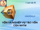 Vốn NHTM: Nghiệp Vụ Tạo Vốn và Quản Lý Vốn Hiệu Quả