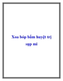 Xoa bóp bấm huyệt trị sụp mắt