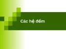 Các hệ đếm trong tin học đại cương: Tổng quan và ứng dụng