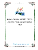Bài giảng các nguyên tắc và phương pháp dạy học tiếng Việt hiệu quả