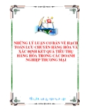 NHỮNG LÝ LUẬN CƠ BẢN VỀ HẠCH TOÁN LƯU CHUYỂN HÀNG HÓA VÀ XÁC ĐỊNH KẾT QUẢ TIÊU THỤ HÀNG HÓA TRONG CÁC DOANH NGHIỆP THƯƠNG MẠI