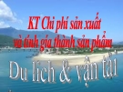 KT chi phí và tính giá thành dịch vụ du lịch, vận tải: Kinh nghiệm và lưu ý
