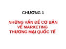 Marketing thương mại quốc tế: Những vấn đề cơ bản về Thương mại quốc tế