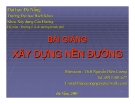 Bài giảng: Xây dựng nền đường