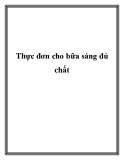 Thực đơn cho bữa sáng đủ chất