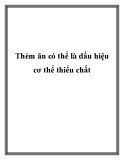 Thèm ăn có thể là dấu hiệu cơ thể thiếu chất