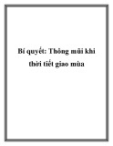 Bí quyết: Thông mũi khi thời tiết giao mùa