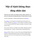 Một số bệnh không được dùng nhân sâm