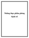 Những thực phẩm phòng bệnh trĩ