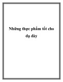 Những thực phẩm tốt cho dạ dày