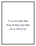 Vì sao tin nhắn SMS mặc định chỉ có 160 ký tự?