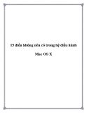 15 điều không nên có ở trong hệ điều hành Mac OS X