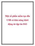 Một số phần mềm tạo đĩa USB có khả năng khởi động từ tập tin ISO