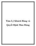 Tâm Lý Khách Hàng: Quyết Định Mua Hàng và Cách Tác Động Hiệu Quả