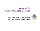 Các mô hình tiến trình phần mềm: Nhập môn Công nghệ phần mềm - Chương 2