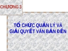 Tổ chức quản lý và giải quyết văn bản đến: Chương 3