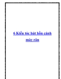 6 Kiểu tóc hút hồn cánh mày râu