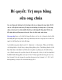 Bí quyết: Trị mụn bằng sữa ong chúa