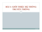 Hệ thống truyền thông: Bài 1 giới thiệu chi tiết