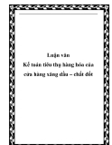 Luận văn Kế toán tiêu thụ hàng hóa của cửa hàng xăng dầu – chất đốt