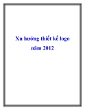 Xu hướng thiết kế logo năm 2012: Tổng hợp các mẫu thiết kế logo