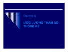 Ước Lượng Tham Số Thống Kê Chương 6: Hướng Dẫn Chi Tiết